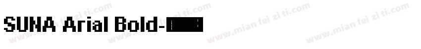 SUNA Arial Bold字体转换